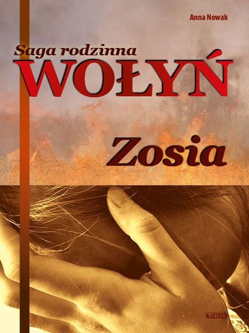 Image of Wołyń Zosia Saga rodzinna Część 1