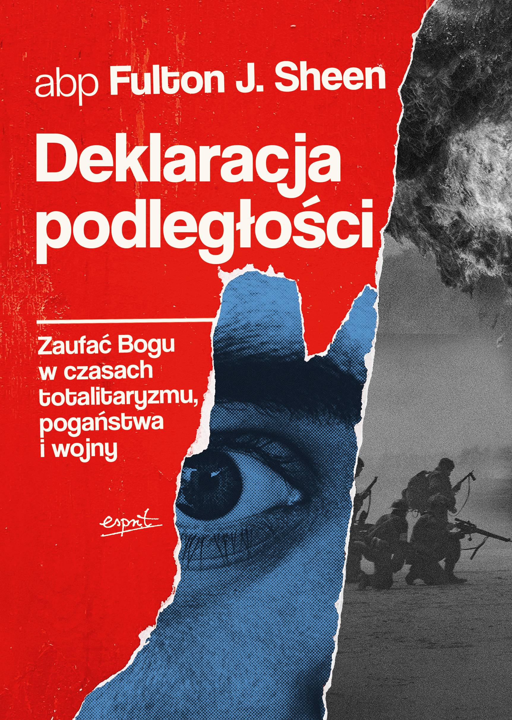 Image of Deklaracja podległości. Zaufać Bogu w czasach totalitaryzmu, pogaństwa i wojny