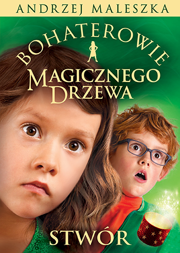 Image of Bohaterowie Magicznego Drzewa. Stwór [wydanie 2024]