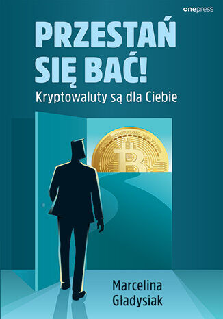 Image of Przestań się bać! Kryptowaluty są dla Ciebie