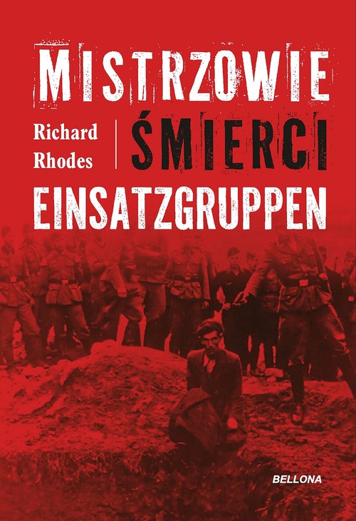 Image of Mistrzowie śmierci. Einsatzgruppen