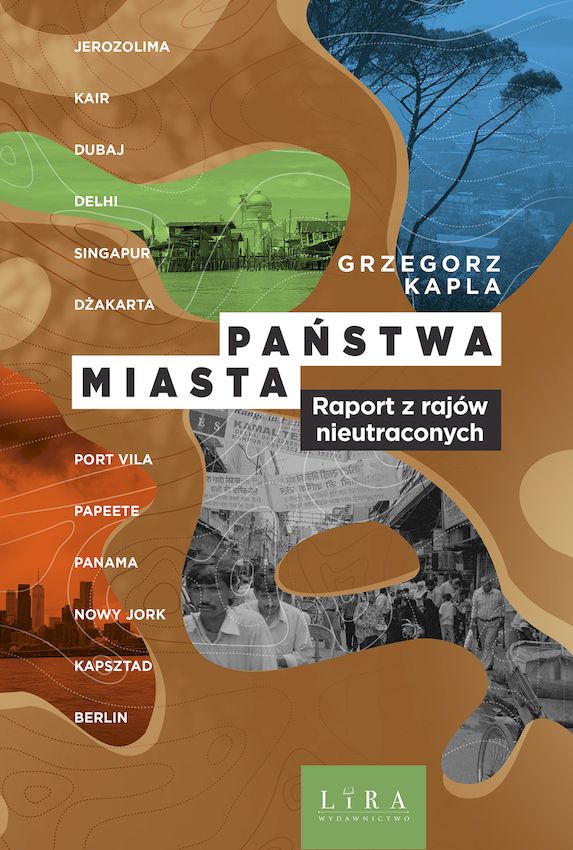 Image of Państwa–miasta. Raport z rajów nieutraconych