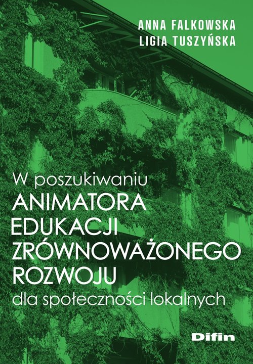 Image of W poszukiwaniu animatora edukacji zrównoważonego rozwoju dla społeczności lokalnych