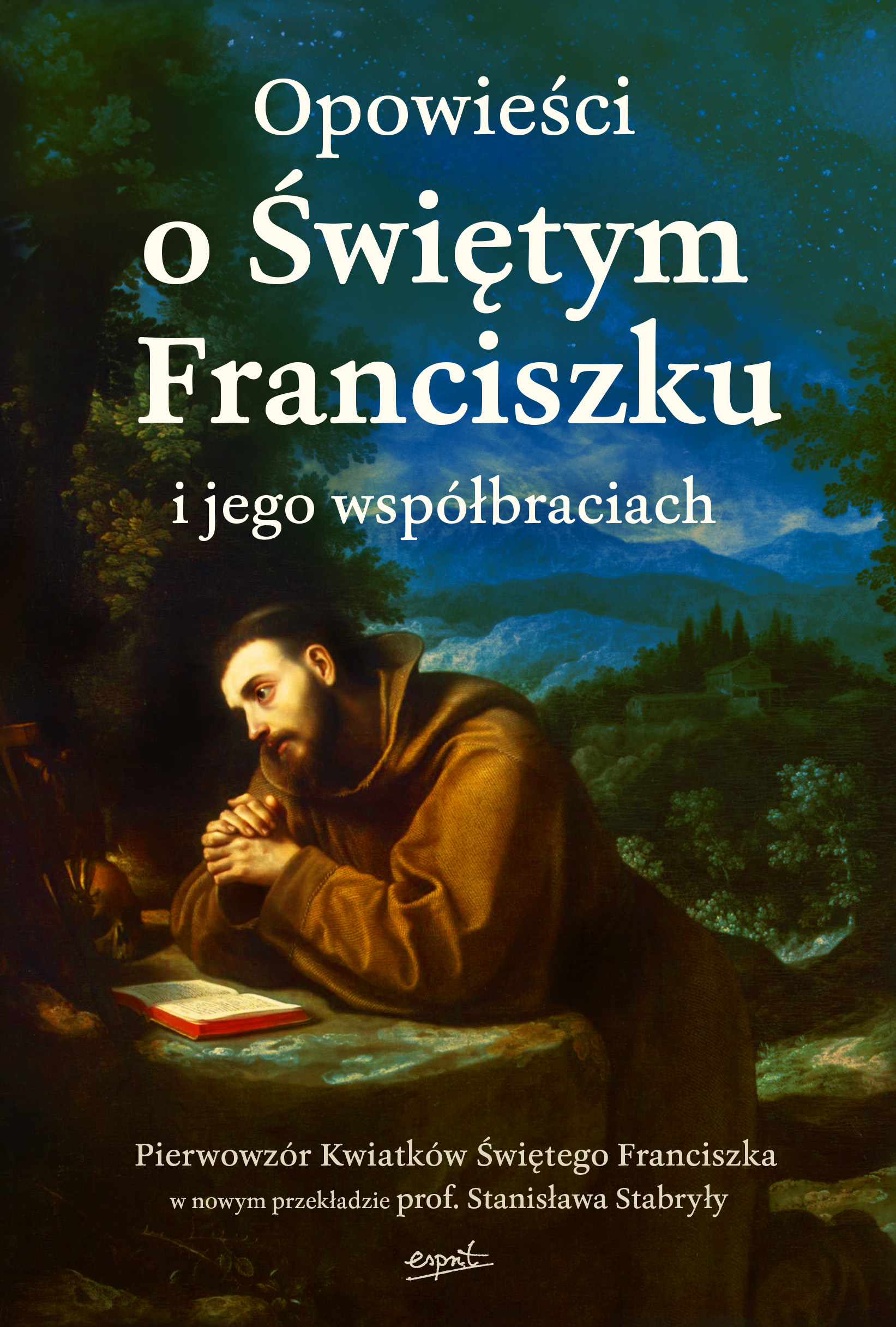 Image of Opowieści o Świętym Franciszku i jego współbraciach