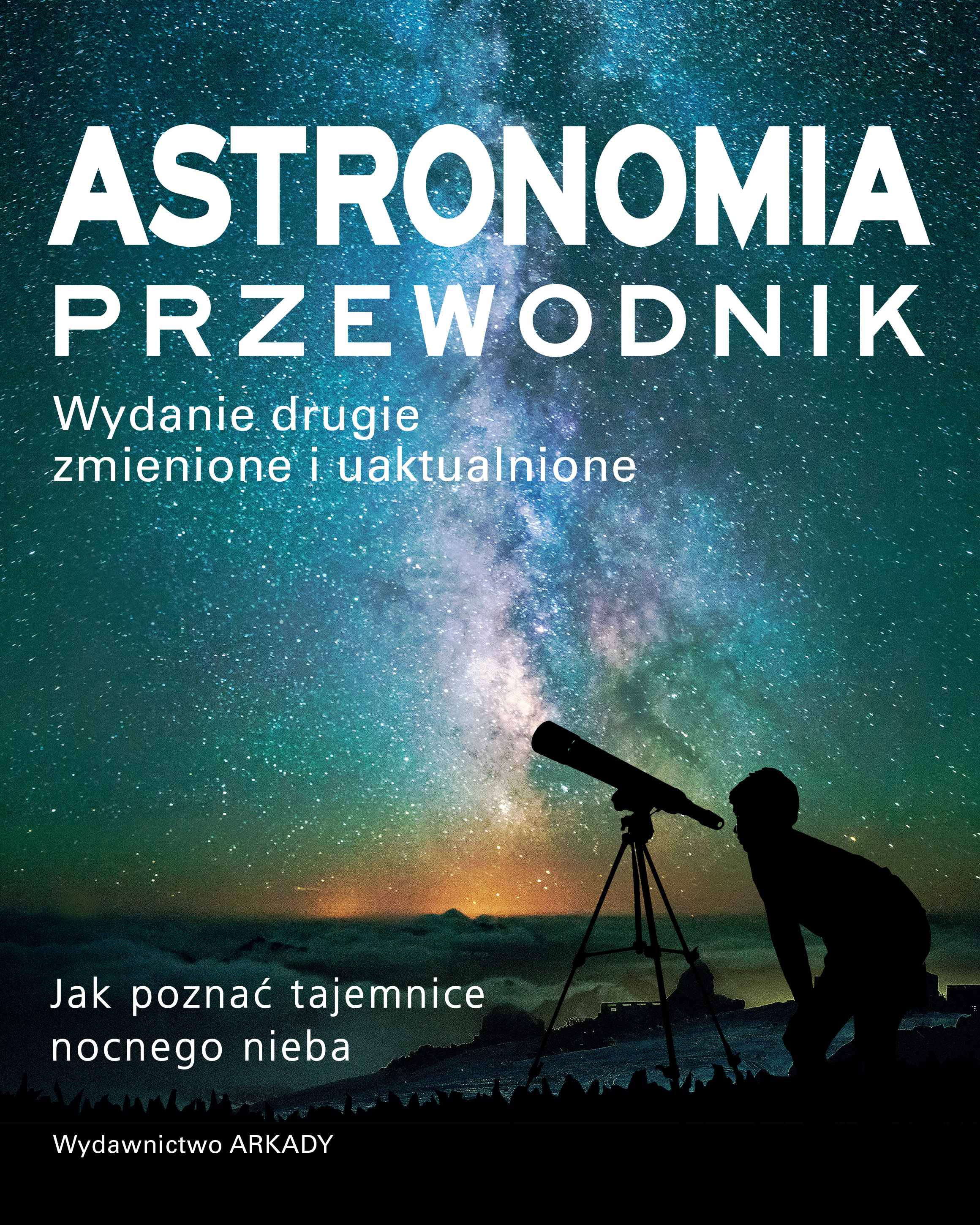 Image of Astronomia. Przewodnik. Jak poznać tajemnice nocnego nieba