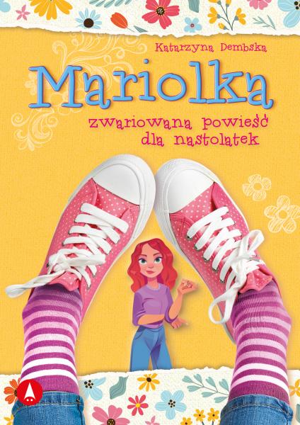 Image of Mariolka. Zwariowana powieść dla nastolatek