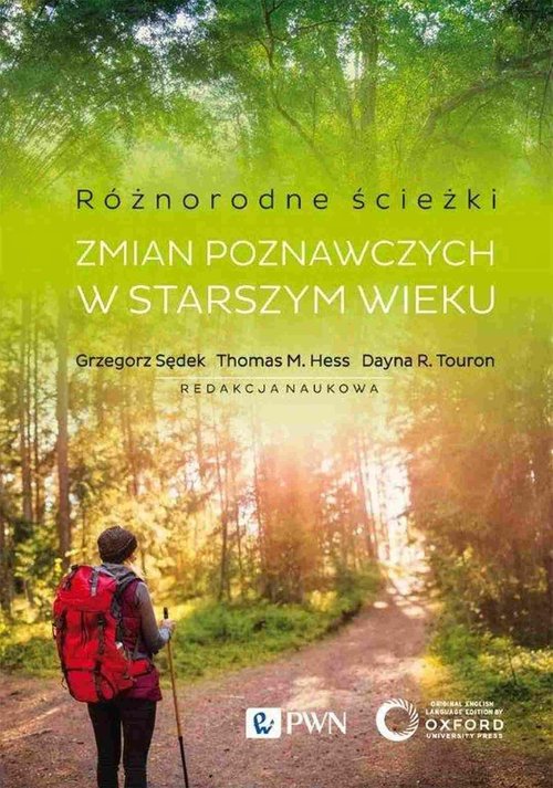 Image of Różnorodne ścieżki zmian poznawczych w starszym wieku. Czynniki motywacyjne i kontekstowe