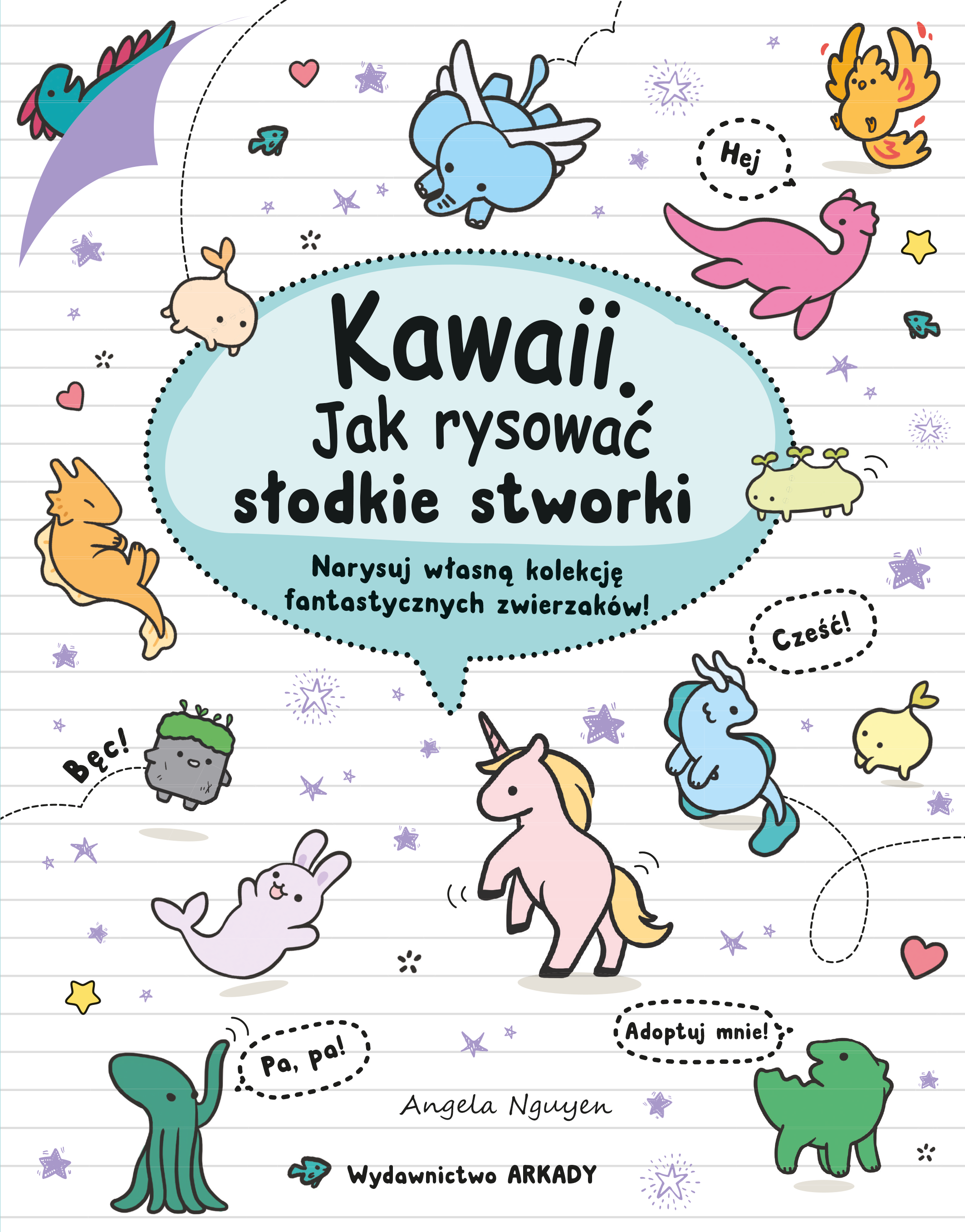Image of Kawaii. Jak rysować słodkie stworki. Narysuj własną kolekcję fantastycznych zwierzaków!. Kawaii