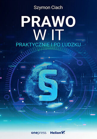 Image of Prawo w IT. Praktycznie i po ludzku