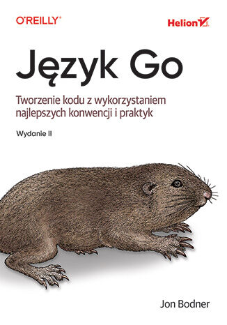 Image of Język Go. Tworzenie kodu z wykorzystaniem najlepszych konwencji i praktyk wyd. 2