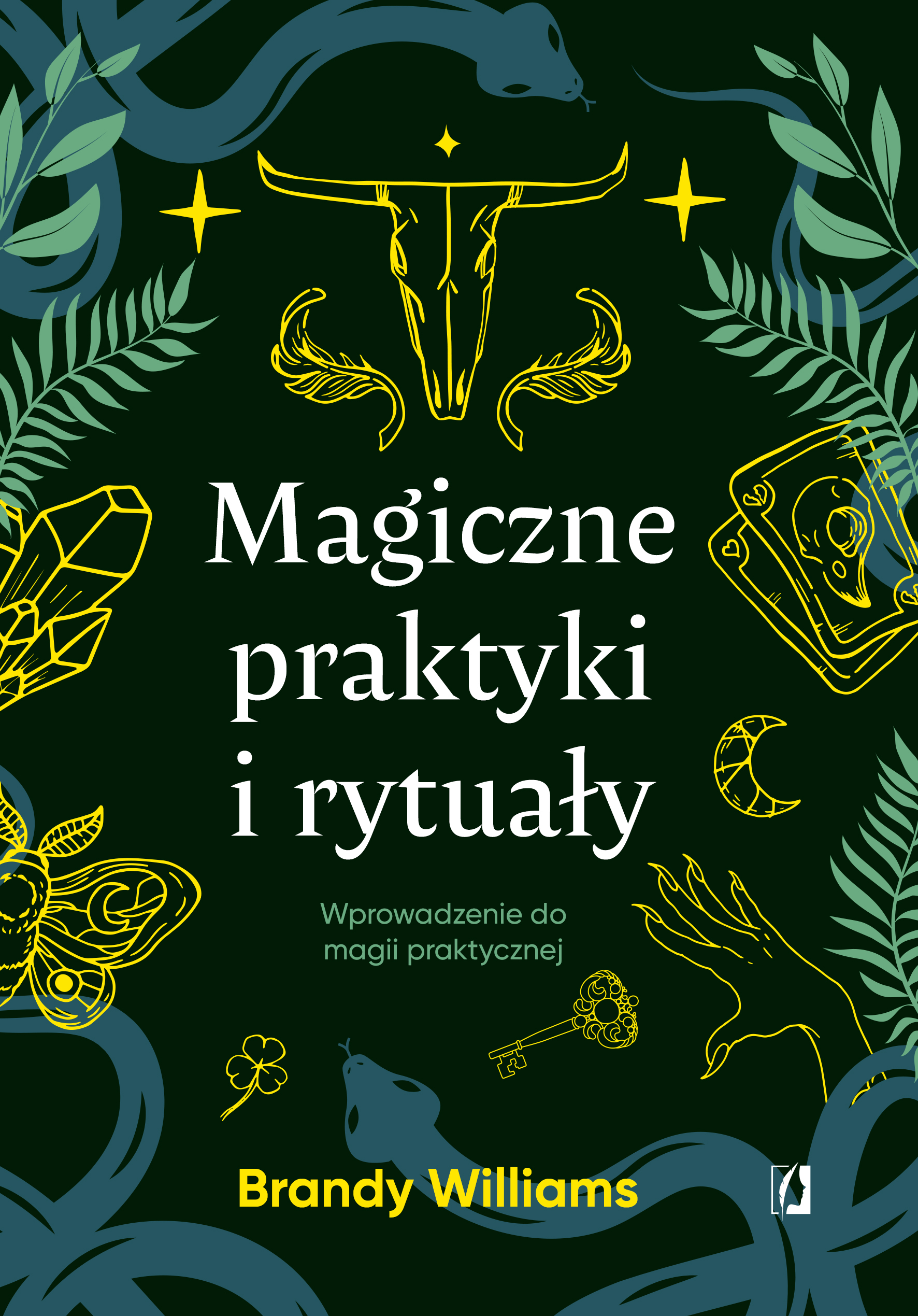 Image of Magiczne praktyki i rytuały. Wprowadzenie do magii praktycznej