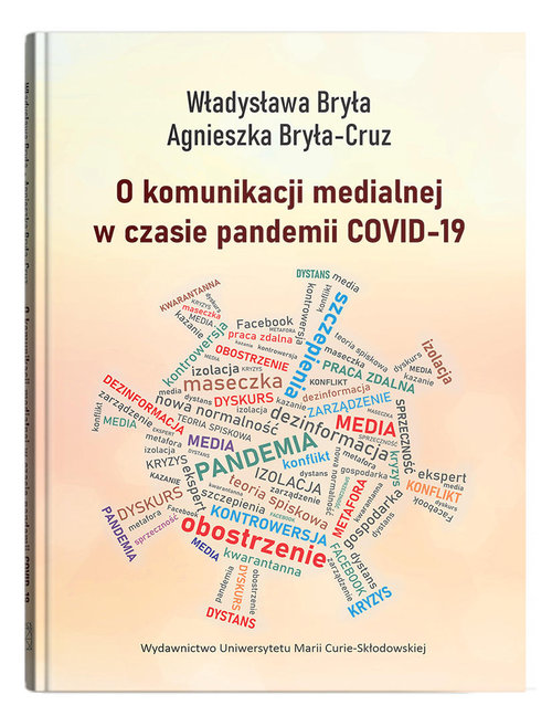 Image of O komunikacji medialnej w czasie pandemii COVID-19