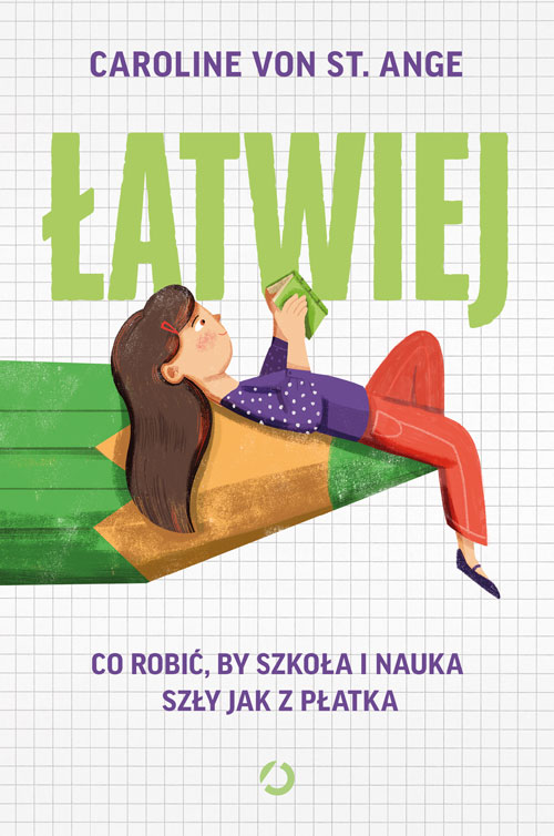 Image of Łatwiej. Co robić, by szkoła i nauka szły jak z płatka