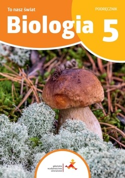 Image of Biologia To nasz świat Podręcznik dla klasy 5 szkoły podstawowej