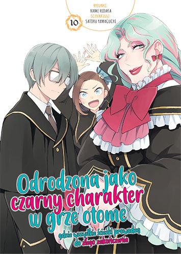 Image of Odrodzona jako Czarny Charakter w Grze Otome. Tom 10