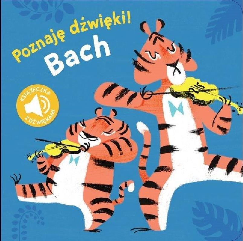Image of Poznaję dźwięki! Bach. Książeczka z dźwiękami