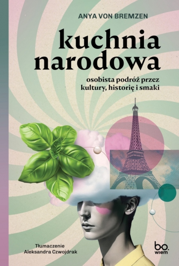 Image of Kuchnia narodowa. Osobista podróż przez kultury, historię i smaki. Ze Smakiem