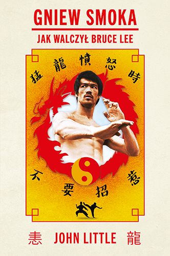 Image of Gniew Smoka. Jak walczył Bruce Lee