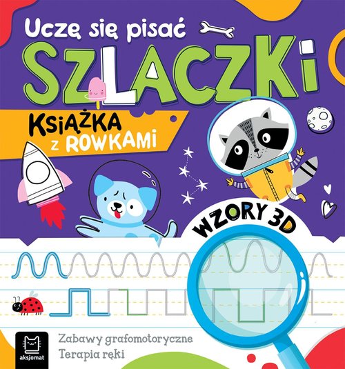Image of Uczę się pisać szlaczki. Książka z rowkami. Wzory 3D. Zabawy grafomotoryczne, terapia ręki