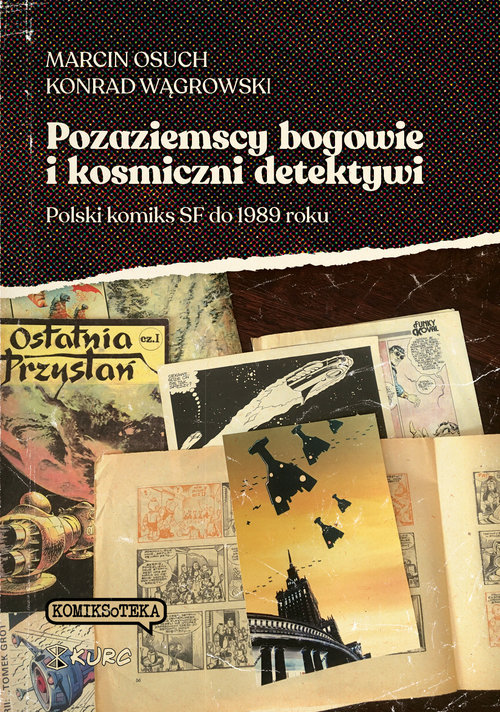 Image of Pozaziemscy bogowie i kosmiczni detektywi Polski komiks SF do 1989 roku