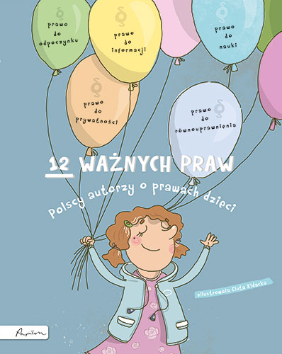 Image of 12 ważnych praw. Polscy autorzy o prawach dzieci