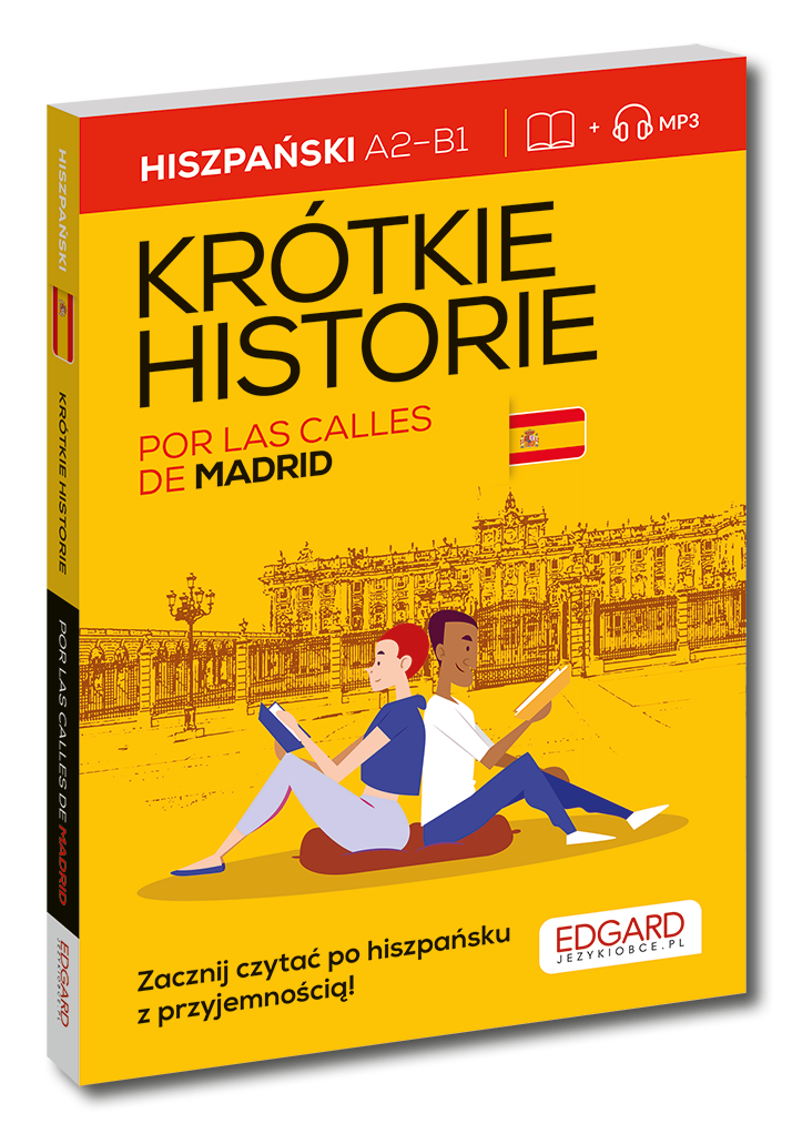 Image of Hiszpański. Krótkie historie. Por las calles de Madrid. Poziom A2-B1