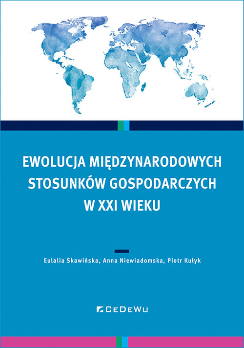 Image of Ewolucja międzynarodowych stosunków gospodarczych w XXI wieku