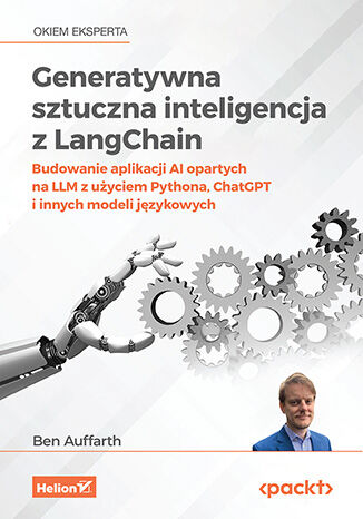 Image of Generatywna sztuczna inteligencja z LangChain. Budowanie aplikacji AI opartych na LLM z użyciem Pythona, ChatGPT i innych modeli językowych