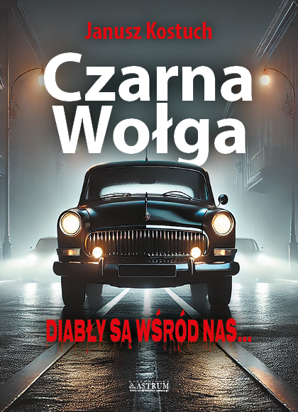 Image of Czarna Wołga. Diabły są wśród nas