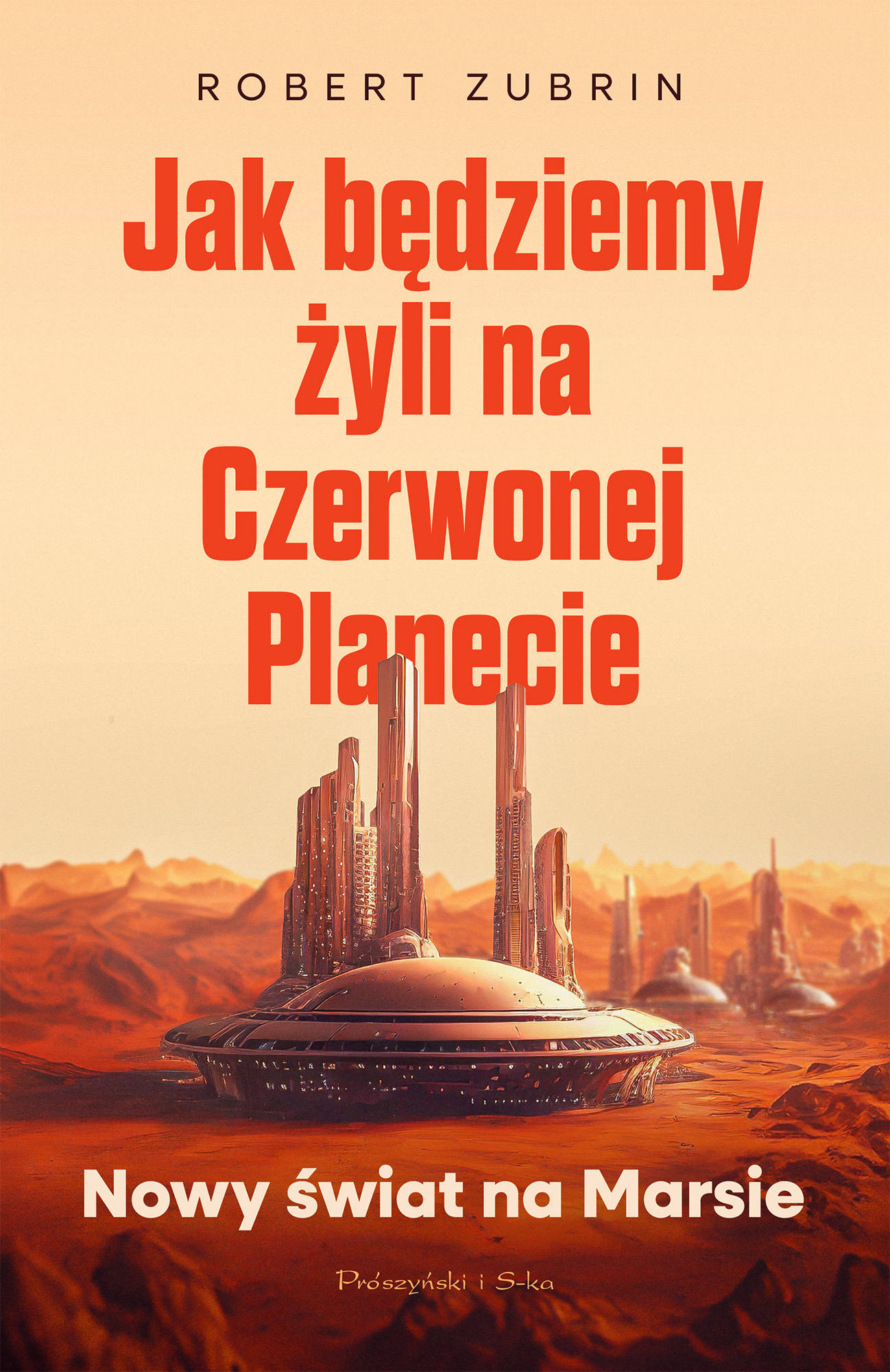 Image of Jak będziemy żyli na Czerwonej Planecie. Nowy świat na Marsie