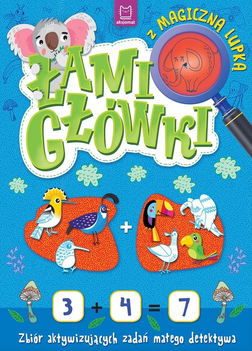 Image of Łamigłówki z magiczną lupką. Zbiór aktywizujących zadań małego detektywa