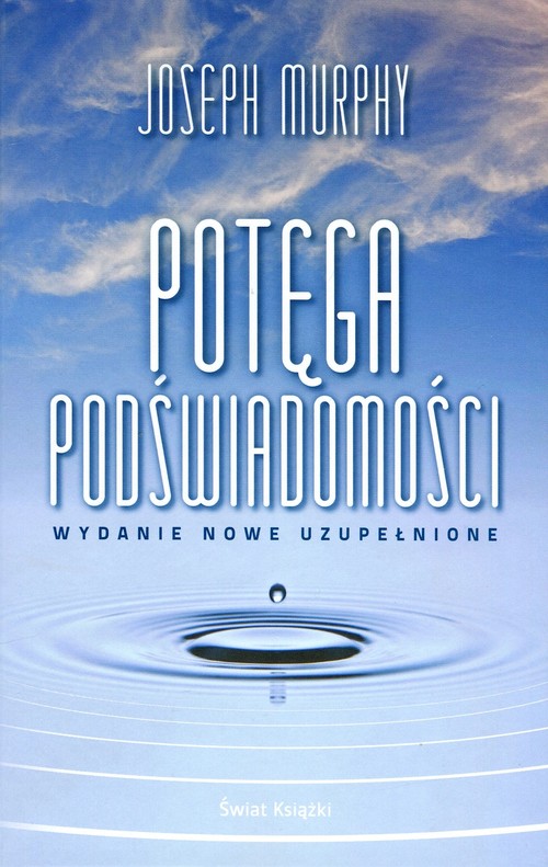 Image of Potęga podświadomości (wydanie nowe uzupełnione)
