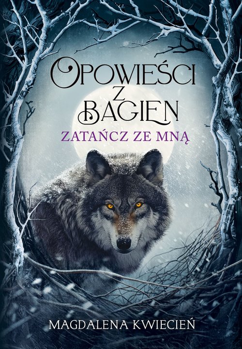Image of Opowieści z Bagien Zatańcz ze mną