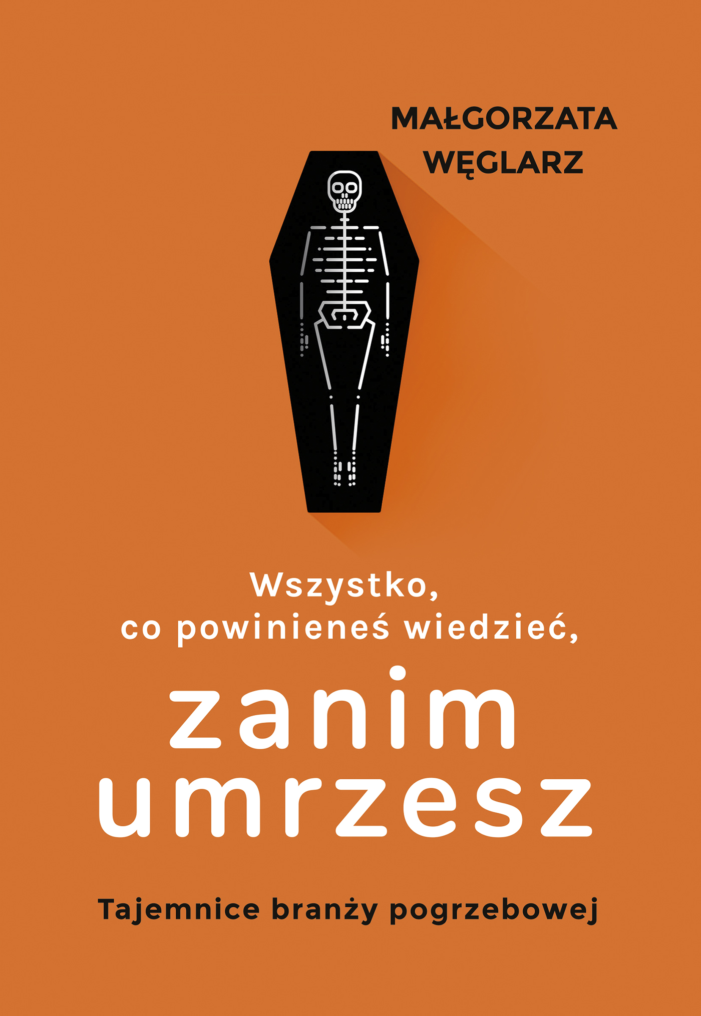 Image of Wszystko, co powinieneś wiedzieć, zanim umrzesz