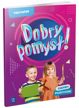 Image of Dobry pomysł! Trzylatek zabawy plastyczne