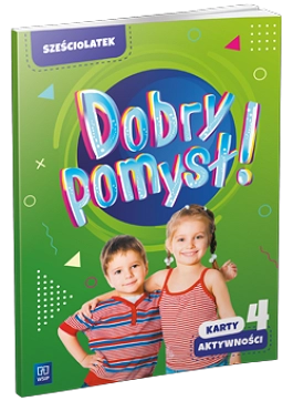 Image of Dobry pomysł! Sześciolatek karty aktywności cz.4