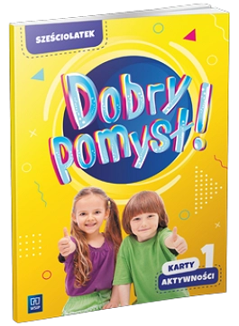 Image of Dobry pomysł! Sześciolatek karty aktywności cz.1