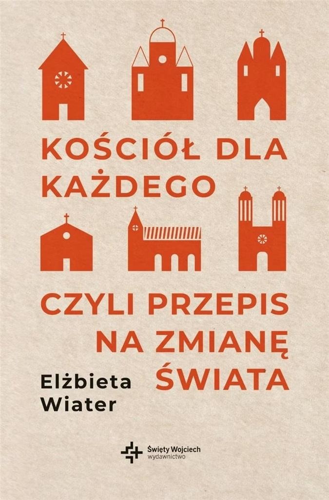 Image of Kościół dla każdego czyli przepis na zmianę świata