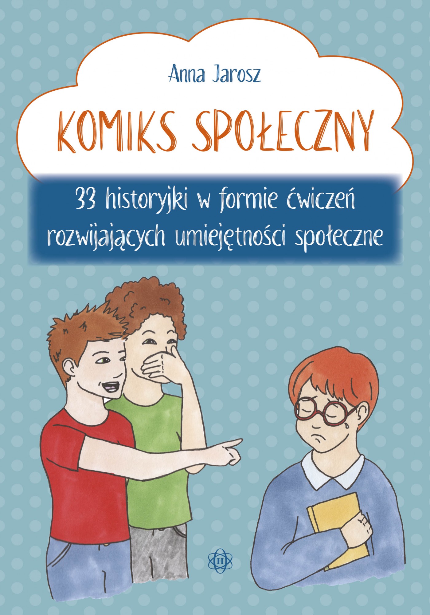 Image of Komiks społeczny 33 historyjki w formie ćwiczeń rozwijających umiejętności społeczne