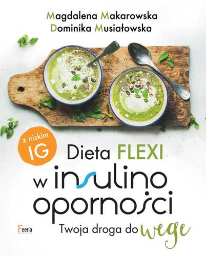 Image of Dieta flexi w insulinooporności Twoja droga do wege