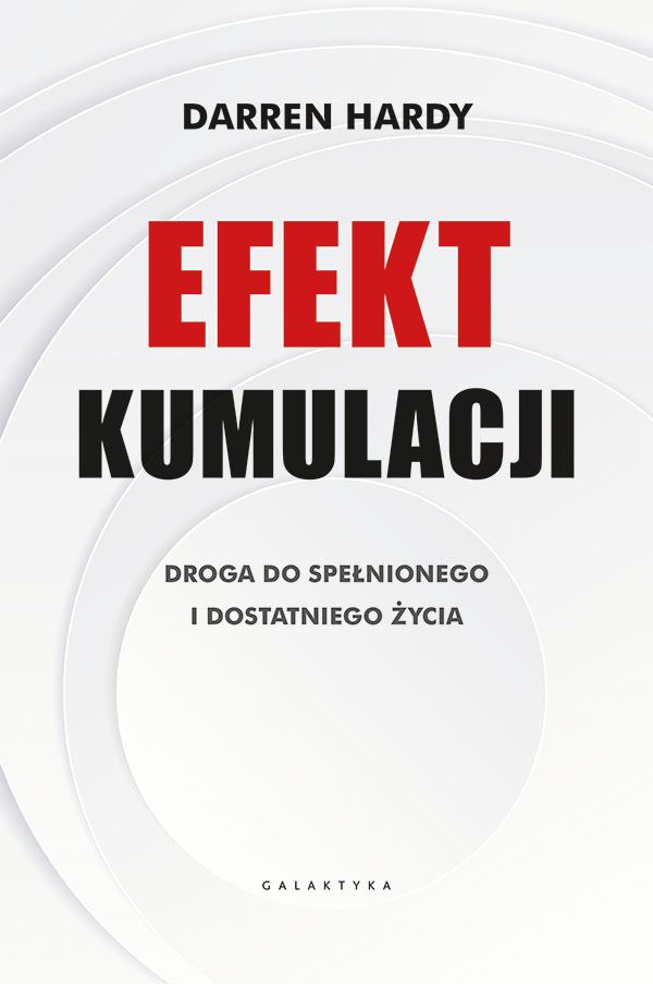 Image of Efekt kumulacji. Droga do spełnionego i dostatniego życia