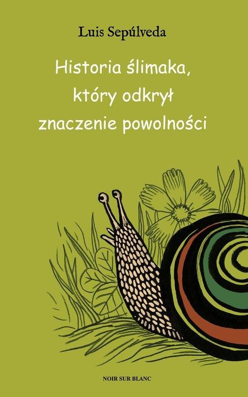 Image of Historia ślimaka, który odkrył znaczenie powolności