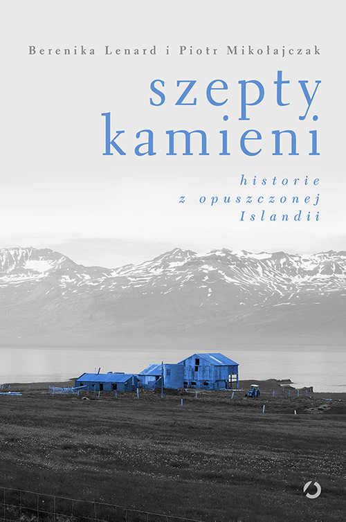Image of Szepty kamieni. Historie z opuszczonej Islandii