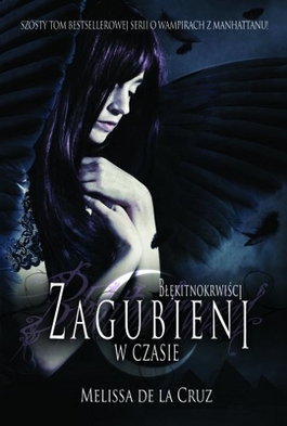 Image of Błękitnokrwiści. Tom.6. Zagubieni w czasie