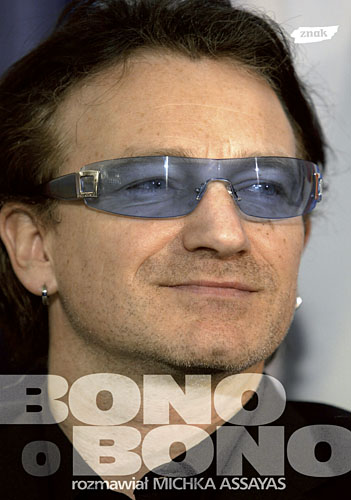 Image of Bono o Bono. Rozmawiał Michka Assayas