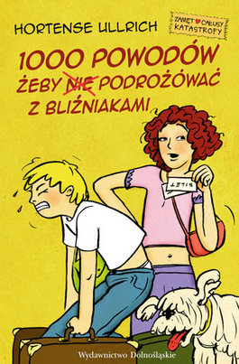 Image of 1000 powodów, żeby (nie) podróżować z bliźniakami