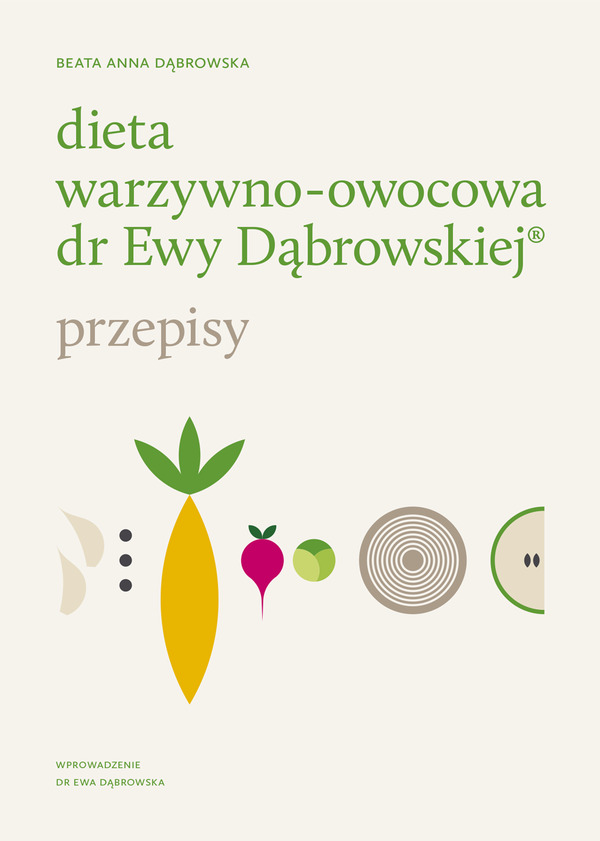Image of Dieta warzywno-owocowa dr Ewy Dąbrowskiej. Przepisy
