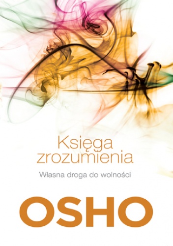 Image of Księga zrozumienia. Własna droga do wolności