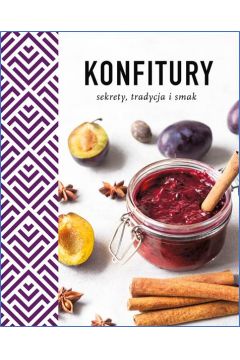 Image of Konfitury. Sekrety, tradycja i smak