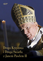 Image of Droga Krzyżowa i Droga Światła z Janem Pawłem II